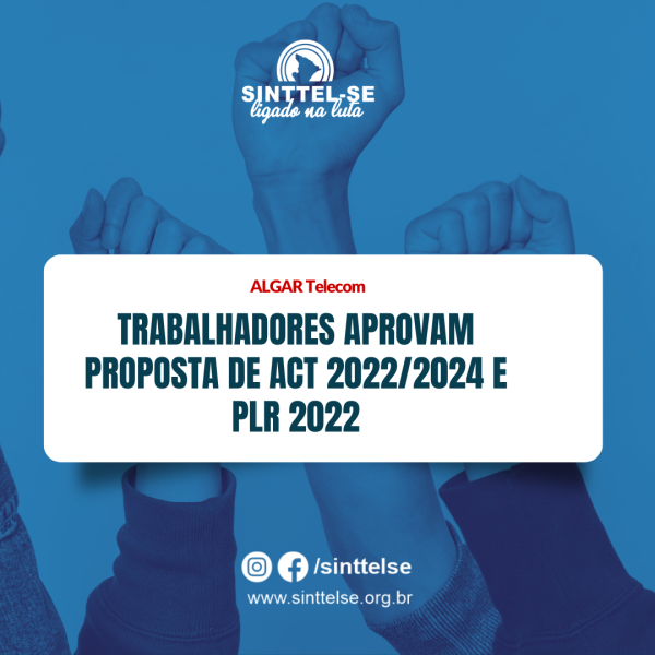 Trabalhadores da ALGAR aprovam proposta de ACT 2022/2024 e PLR 2022
