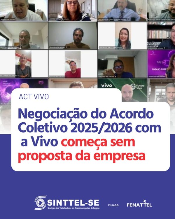 Negociação do Acordo Coletivo 2025/2026 com a Vivo começa sem proposta da empresa   