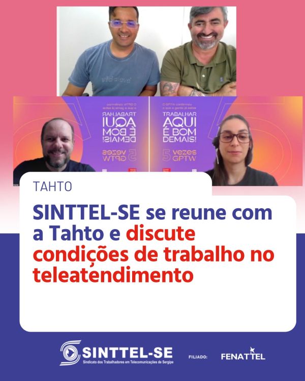 SINTTEL-SE se reune com a Tahto e discute condições de trabalho no teleatendimento
